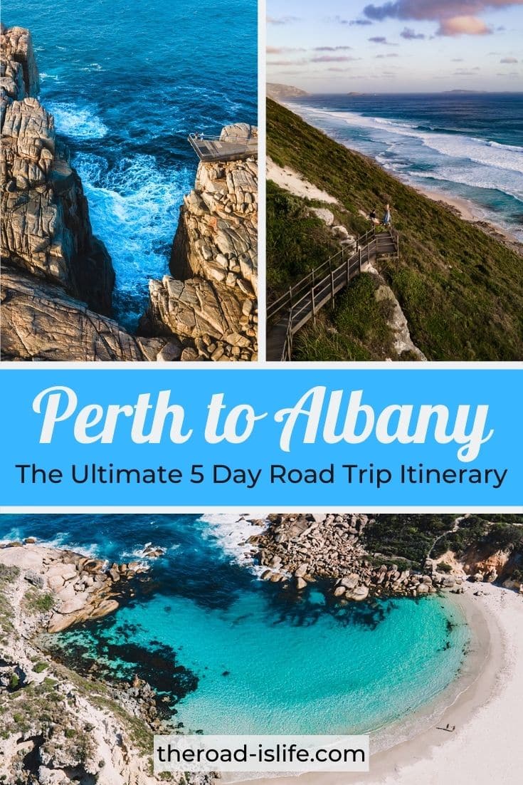 Perth to Albany Road Trip The Ideal 5 Day Itinerary The Road Is Life